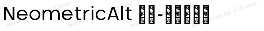 NeometricAlt 字体字体转换